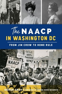 Bild: The NAACP in Washington, DC - The History Press