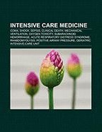 Abbildung von: Intensive Care Medicine - Books LLC, Wiki Series