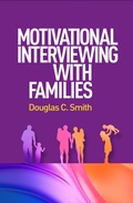 Cover: Motivational Interviewing with Families - The Guilford Press