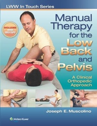 Abbildung von: Manual Therapy for the Low Back and Pelvis: A Clinical Orthopedic Approach - WOLTERS KLUWER HEALTH