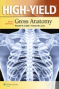 Abbildung von: High-Yield(TM) Gross Anatomy - WOLTERS KLUWER HEALTH