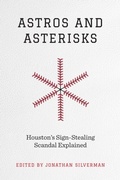 Cover: Astros and Asterisks - University of Texas Press