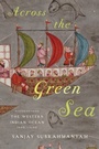 Cover: Across the Green Sea - University of Texas Press