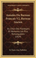 Bild: Annales Du Barreau Francais V2, Barreau Ancien - Kessinger Publishing