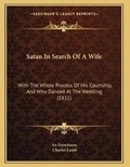 Cover: Satan In Search Of A Wife - Kessinger Publishing