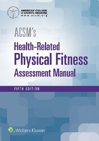 Abbildung von: ACSM's Health-Related Physical Fitness Assessment - WOLTERS KLUWER HEALTH