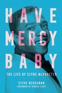 Cover: Have Mercy Baby - University Press of Mississippi