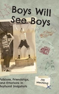Cover: Boys Will See Boys - University Press of Mississippi