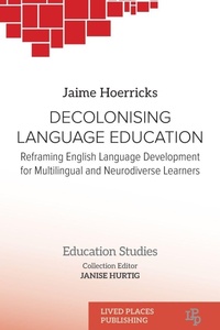 Enlarge image Cover: Decolonising Language Education - Lived Places Publishing