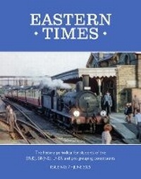 Abbildung von: Eastern Times Issue 7 - Transport Treasury Publishing Ltd