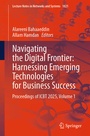 Cover: Navigating the Digital Frontier: Harnessing Emerging Technologies for Business Success - Springer