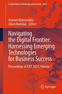 Enlarge image Cover: Navigating the Digital Frontier: Harnessing Emerging Technologies for Business Success - Springer
