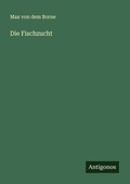 Cover: Die Fischzucht - Antigonos Verlag