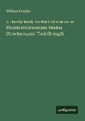 Cover: A Handy Book for the Calculation of Strains in Girders and Similar Structures, and Their Strength - Antigonos Verlag
