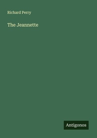 Enlarge image Cover: The Jeannette - Antigonos Verlag