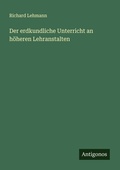 Cover: Der erdkundliche Unterricht an h&ouml;heren Lehranstalten - Antigonos Verlag