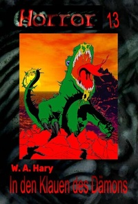 Abbildung von: HORROR 013 Buchausgabe: In den Klauen des Dämons - HARY-PRODUCTION