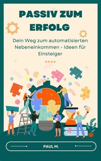 Abbildung von: Passiv zum Erfolg - epubli