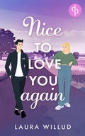 Cover: Nice to love you - again! - dp DIGITAL PUBLISHERS GmbH