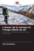 Cover: L'amour de la marque et l'image ideale de soi - Editions Notre Savoir