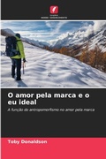 Cover: O amor pela marca e o eu ideal - Edicoes Nosso Conhecimento
