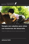 Cover: Terapia con caballos para ni&ntilde;os con trastornos del desarrollo - Ediciones Nuestro Conocimiento