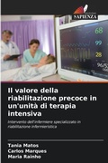 Cover: Il valore della riabilitazione precoce in un'unita di terapia intensiva - Edizioni Sapienza