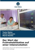 Cover: Der Wert der Fruehrehabilitation auf einer Intensivstation - Verlag Unser Wissen