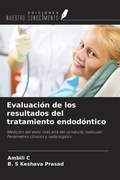 Cover: Evaluaci&oacute;n de los resultados del tratamiento endod&oacute;ntico - Ediciones Nuestro Conocimiento