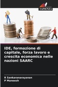 Cover: IDE, formazione di capitale, forza lavoro e crescita economica nelle nazioni SAARC - Edizioni Sapienza
