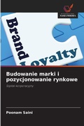 Cover: Budowanie marki i pozycjonowanie rynkowe - Wydawnictwo Nasza Wiedza