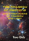 Cover: The Tragedy of Photons and Other Poems of Tragedy and Light - Island of Wak-Wak