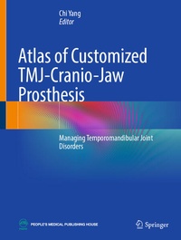 Enlarge image Cover: Atlas of Customized TMJ-Cranio-Jaw Prosthesis - Springer