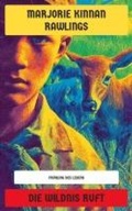 Cover: Die Wildnis ruft - Neu &uuml;bersetzt Verlag
