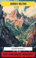 Cover: Der verlorene Horizont - Neu &uuml;bersetzt Verlag