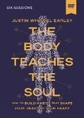 Cover: The Body Teaches the Soul Video Study - HarperChristian Resources