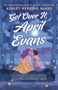 Enlarge image Cover: Get Over It, April Evans - Piatkus Books