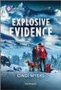 Cover: Explosive Evidence - HARLEQUIN INTRIGUE