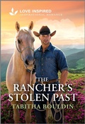 Cover: The Rancher's Stolen Past - Love Inspired