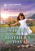 Cover: A Home for Mother's Day - Love Inspired