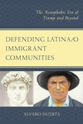 Cover: Defending Latina/o Immigrant Communities - Hamilton Books