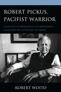 Cover: Robert Pickus, Pacifist Warrior - Hamilton Books