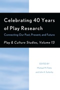 Cover: Celebrating 40 Years of Play Research: Connecting Our Past, Present, and Future - Hamilton Books
