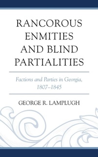 Abbildung von: Rancorous Enmities and Blind Partialities - University Press of America