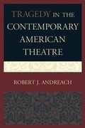 Cover: Tragedy in the Contemporary American Theatre - University Press of America