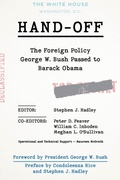 Cover: Hand-Off: The Foreign Policy George W. Bush Passed to Barack Obama - Bloomsbury eBooks US