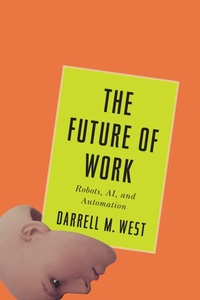 Enlarge image Cover: The Future of Work - Brookings Institution