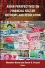 Cover: Asian Perspectives on Financial Sector Reforms and Regulation - Brookings Institution