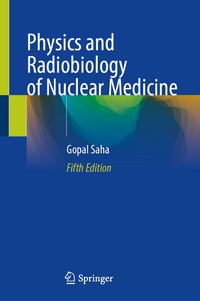 Abbildung von: Physics and Radiobiology of Nuclear Medicine - Springer