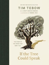 Enlarge image Cover: If the Tree Could Speak - Thomas Nelson Publishers